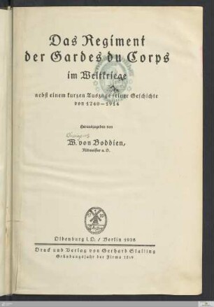 Das Regiment der Gardes du Corps im Weltkriege : nebst einem kurzen Auszuge seiner Geschichte von 1740-1914