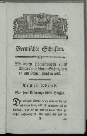 Die letzten Abendstunden eines Vaters mit seinem Sohne, den er auf Reisen schicken will.