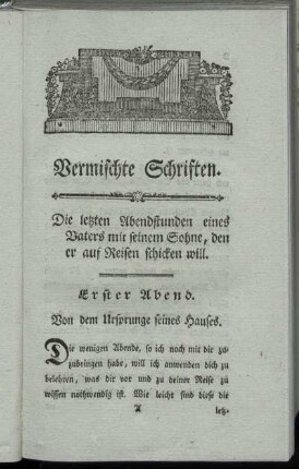 Die letzten Abendstunden eines Vaters mit seinem Sohne, den er auf Reisen schicken will.