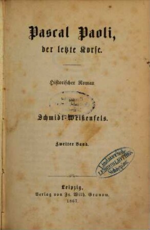 Pascal Paoli, der letzte Korse : Historischer Roman von Schmidt-Weissenfels, 2