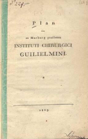 Plan des zu Marburg gestifteten Instituti Chirurgici Guilielmini