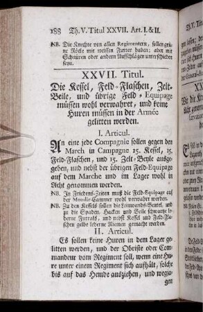 XXVII. Titul. Die Kessel, Feld-Flaschen, Zelt-Beile, und übrige Feld-Equipage müssen wohl verwahret, und keine Huren müssen in der Armée gelitten werden.