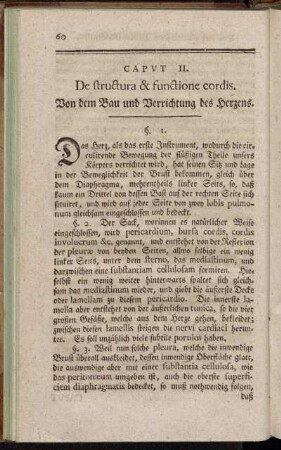 Caput II. De structura & functione cordis. = Von dem Bau und Verrichtung des Herzens.