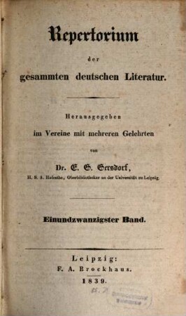 Repertorium der gesammten deutschen Literatur. 21. 1839