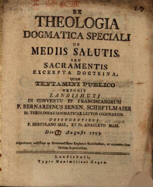 Ex theologia dogm. spec. de mediis salutis s. sacramentis excerpta doctrina