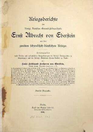 Kriegsberichte des Königl. Dänischen General-Feldmarschalls Ernst Albrecht von Eberstein aus dem zweiten schwedisch-dänischen Kriege
