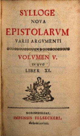 Sylloge nova epistolarvm varii argvmenti. 5. 1769 = Liber 11