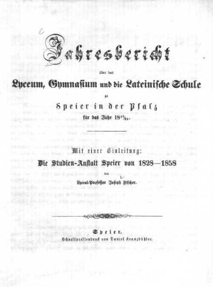 Die Studien-Anstalt Speier von 1828 - 1858