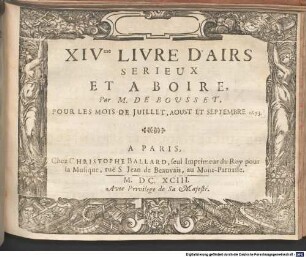 AIRS SERIEUX ET A BOIRE Par M. DE BOUSSET, [1,14]. Livre 14.me. - Juli, Aug., Sept. 1693