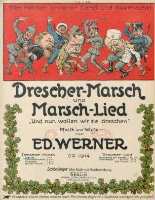Drescher-Marsch und Marsch-Lied "Und nun wollen wir sie dreschen" : op. 1914