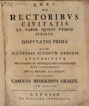De rectoribus civitatis ex variis, quibus utimur, iuribus disputatio prima