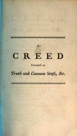 A creed founded on truth and common sense