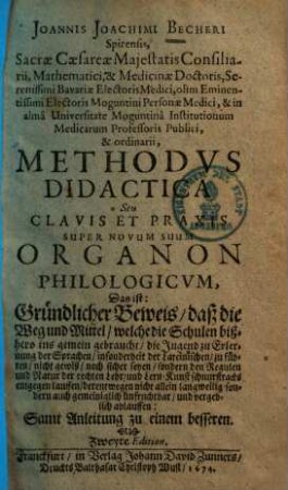 Methodus didactica seu clavis et praxis super novum suum organon philologicum