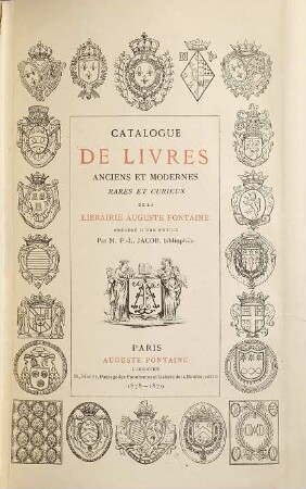 Catalogue de livres anciens et modernes, rares et curieux de la Librairie Auguste Fontaine. 1878/79