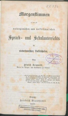 Morgenstimmen eines naturgemäßen und volksthümlichen Sprach- und Schulunterrichts in niederdeutschen Volksschulen