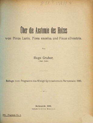 Über die Anatomie des Holzes von Pinus Larix, Picea excelsa und Pinus silvestris