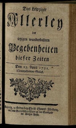 Den 13. April 1751. Neunzehentes Stück.