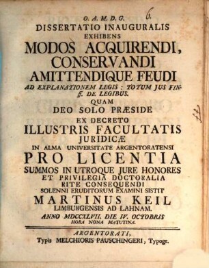 Diss. inaug. exhibens modos acquirendi, conservandi, amittendique feudi
