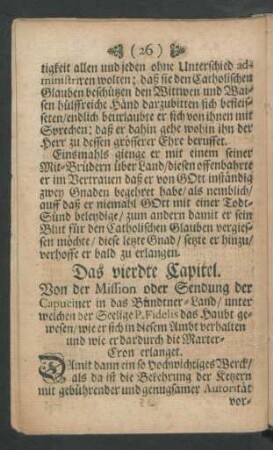 Das vierdte Capitel. Von der Mission oder Sendung der Capuciner in das Bundtner-Lande / unter welchen der Seelige P. Fidelis ...