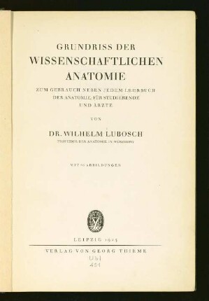 Grundriss der wissenschaftlichen Anatomie zum Gebrauch neben jedem Lehrbuch der Anatomie : für Studierende und Ärzte ; mit 66 Abbildungen