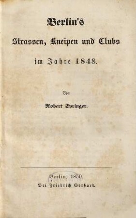 Berlin's Strassen, Kneipen und Clubs im Jahre 1848