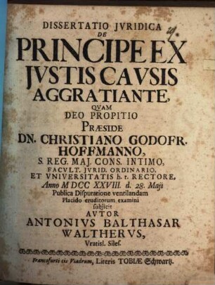 Dissertatio Jvridica De Principe Ex Jvstis Cavsis Aggratiante