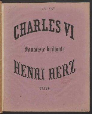 No. 1: Fantaisie brillante pour le piano sur des motifs de Charles VI de F. Halevy : op. 184