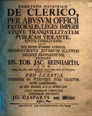 Diss. inaug. de clerico per abusum officii pastoralis, leges imperii atque tranquillitatem publicam violante, eiusve coercitione