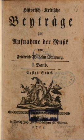 Historisch-kritische Beyträge zur Aufnahme der Musik, 1. 1754/55