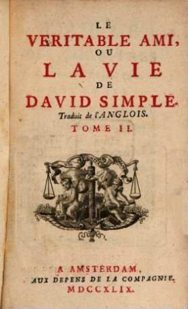 Le véritable ami, ou la vie de David Simple : Traduit de l'Anglois, 2