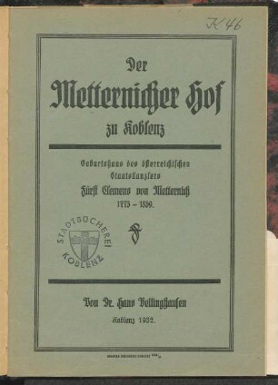 Der Metternicher Hof zu Koblenz