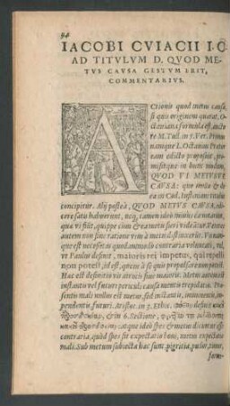 Iacobi Cuiacii I. C. Ad Titulum D. Quod Metus Causa Gestum Erit, Commentarius.