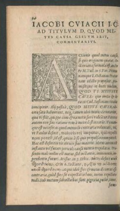 Iacobi Cuiacii I. C. Ad Titulum D. Quod Metus Causa Gestum Erit, Commentarius.