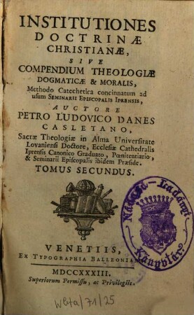 Institutiones Doctrinae Christianae, Sive Compendium Theologiae Dogmaticae & Moralis : Methodo Catechetica concinnatum ad usum Seminarii Episcopalis Iprensis, 2