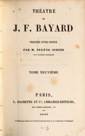 Théatre de Bayard : Précédé d'une notice par Eugène Scribe, 9