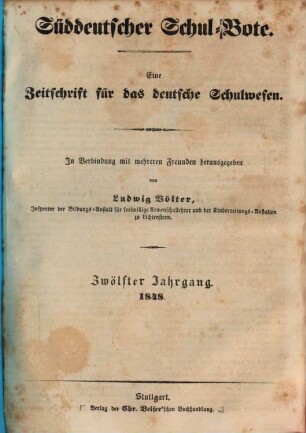 Süddeutscher Schulbote : eine Zeitschr. für d. dt. Schulwesen. 12, 12. 1848