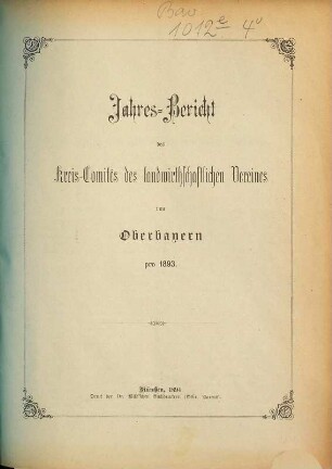 Jahresbericht des Landwirthschaftlichen Kreis-Ausschusses von Oberbayern pro .... 1893 (1894)