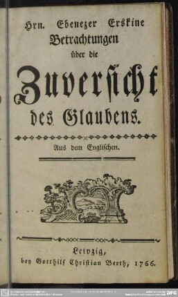 Hrn. Ebenezer Erskine Betrachtungen über die Zuversicht des Glaubens : Aus dem Englischen