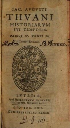 Iac. Avgvsti Thvani Historiarvm Svi Temporis Libri CXXV., 10 = 4,2