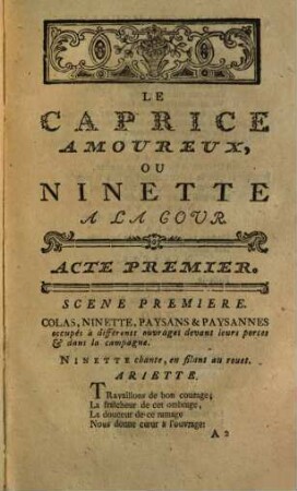 Le Caprice Amoureux ou Ninette A La Cour : Comédie En Deux Actes, Meslée D'Ariettes, Parodiées de Bertolde A La Cour