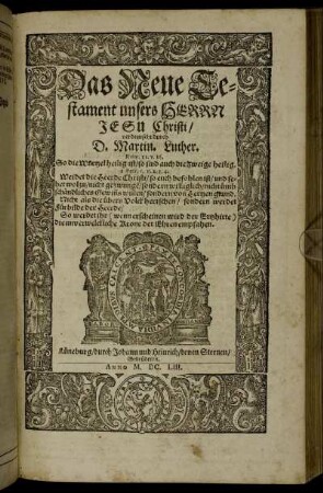 Das Neue Testament unsers Herrn Jesu Christi / verdeutscht durch D. Martin. Luther.
