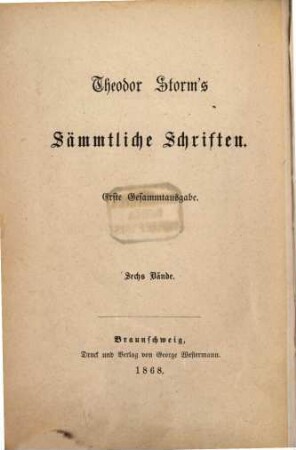 Theodor Storm's Sämmtliche (ab Bd. 7: gesammelte) Schriften : 19 Vol.. 3