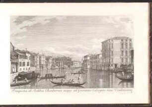 Venedig, 4. Prospectus ab Aedibus Bemborum usque ad Grimanos Calergios nunc Vendramenos.