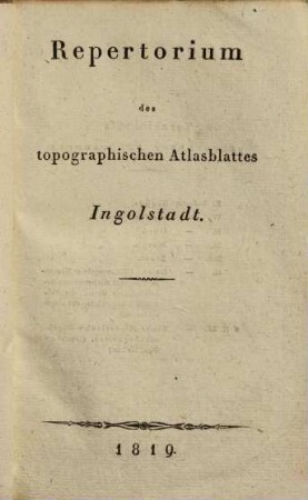 Repertorium des topographischen Atlasblattes Ingolstadt