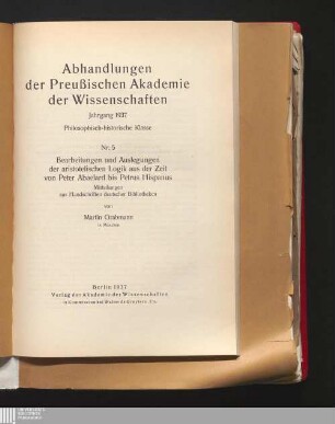 Bearbeitungen und Auslegungen der aristotelischen Logik aus der Zeit von Peter Abaelard bis Petrus Hispanus : Mitteilungen aus Handschriften deutscher Bibliotheken