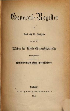 Entscheidungen des Reichs-Oberhandelsgerichts. [15,a]. Register