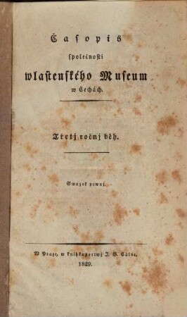 Časopis Společnosti Wlastenského Museum w Čechách. 3. 1829