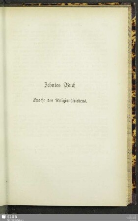 Zehntes Buch. Epoche des Religionsfriedens