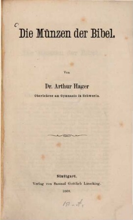 Die Münzen der Bibel : Von Arthur Hager