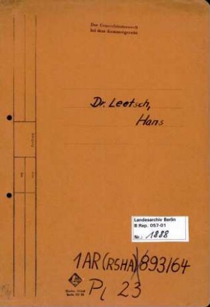 Personenheft Dr. Hans Leetsch (*29.07.1906), SS-Sturmbannführer, ab 1941 Obersturmbannführer